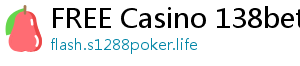 FREE Casino 138bet